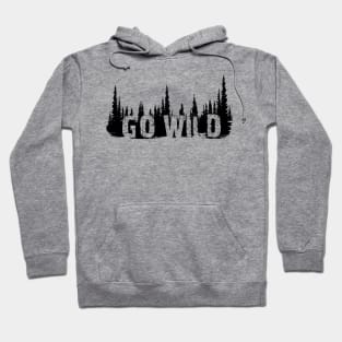 GO WILD Hoodie